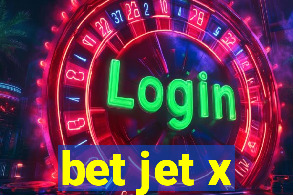 bet jet x